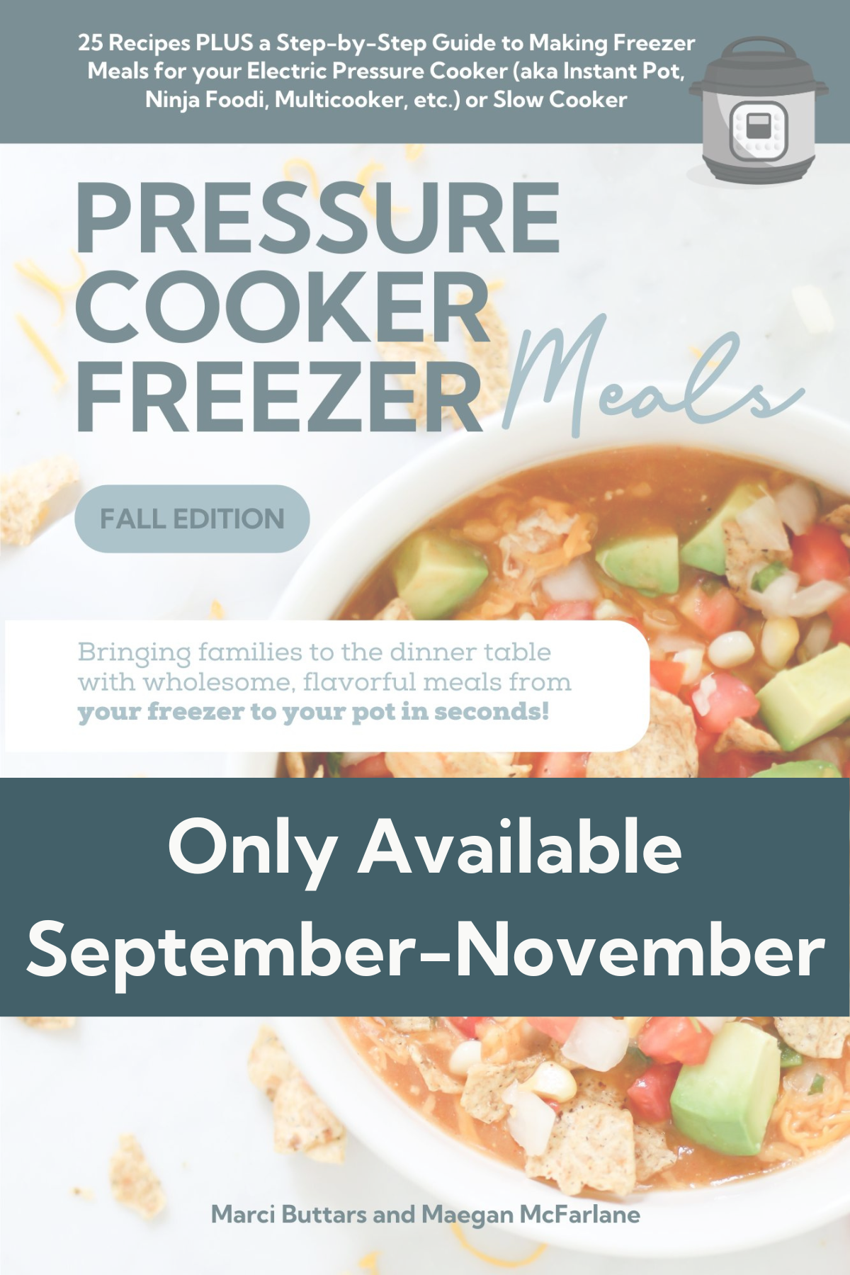 Instant Pot Freezer Meal Cookbook - Fall