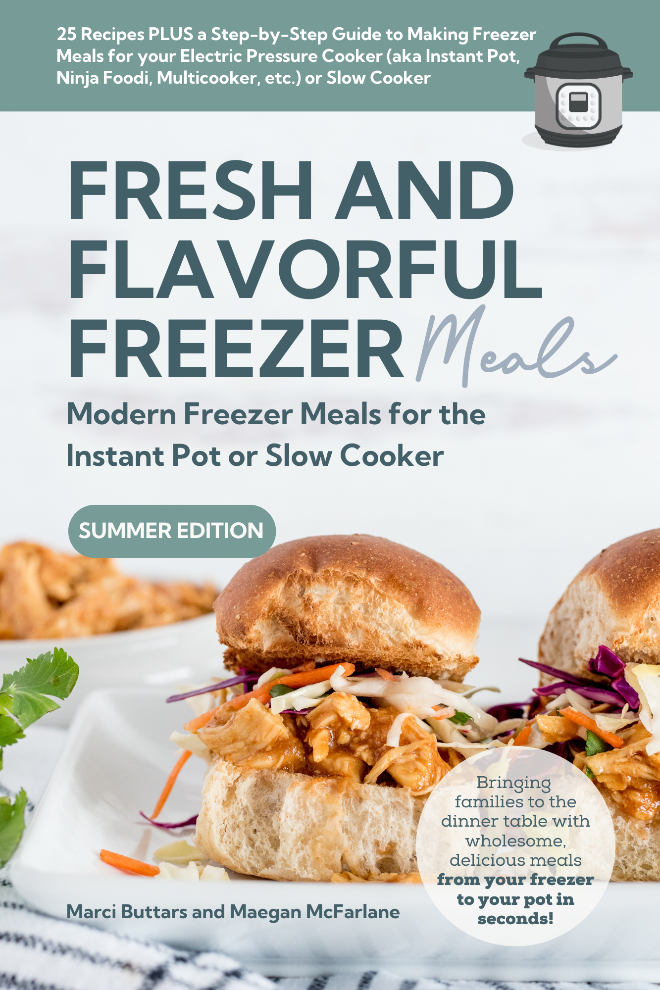 Instant Pot Freezer Meal Cookbook - SUMMER